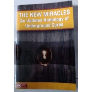 The New Miracles: An Updated Anthology of Underground Cures Like New SC